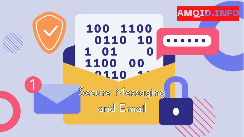 Secure Messaging and Email