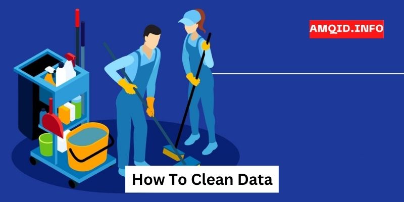 How To Clean Data