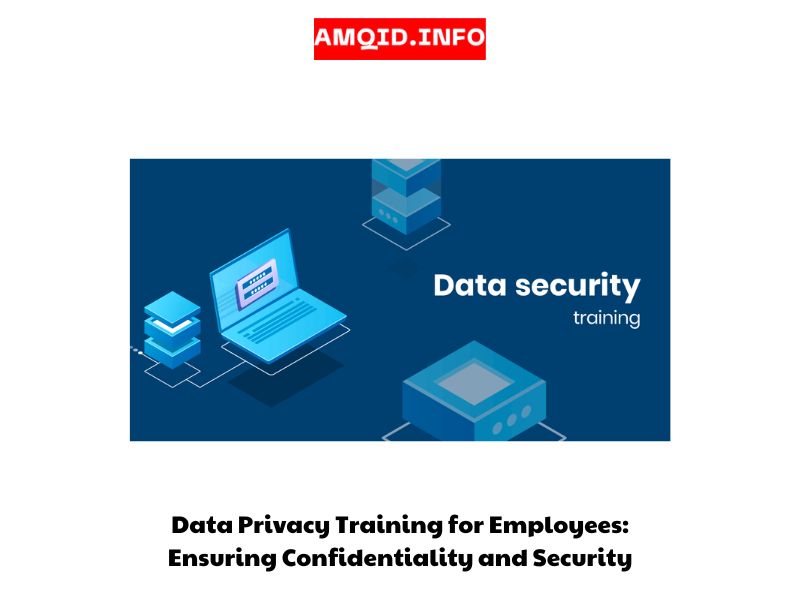 Data Privacy Training for Employees Ensuring Confidentiality and Security
