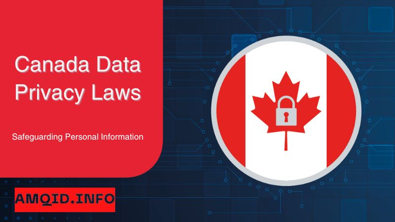 Canada Data Privacy Laws